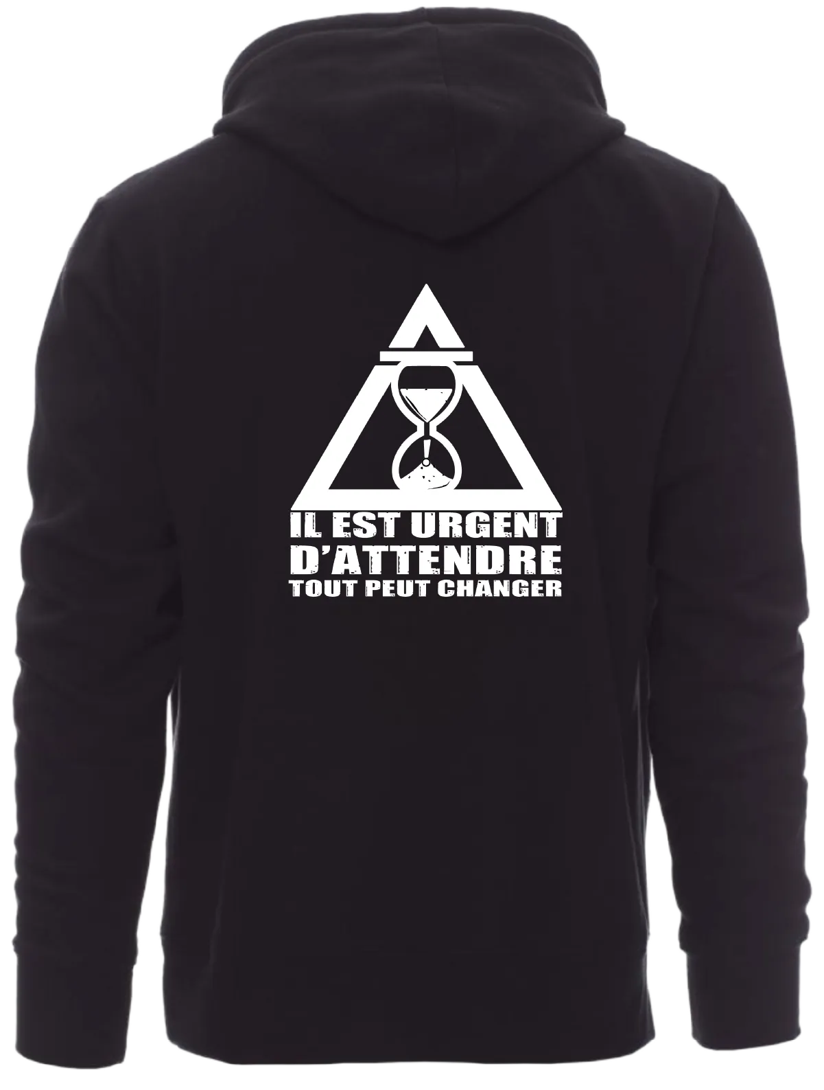 Sweat Mixte - Il est urgent d’attendre tout peut changer !® – Image 2
