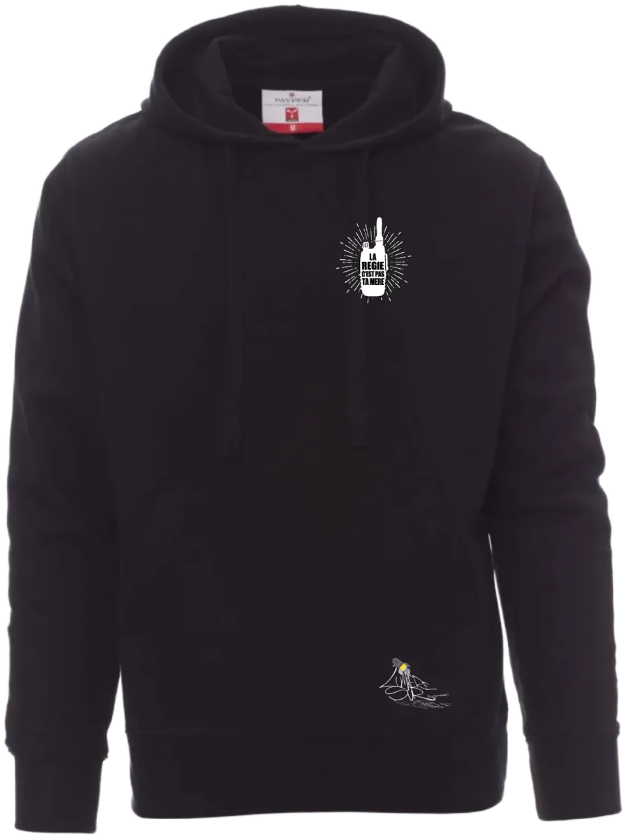Sweat Mixte - La régie c’est pas ta mère…®