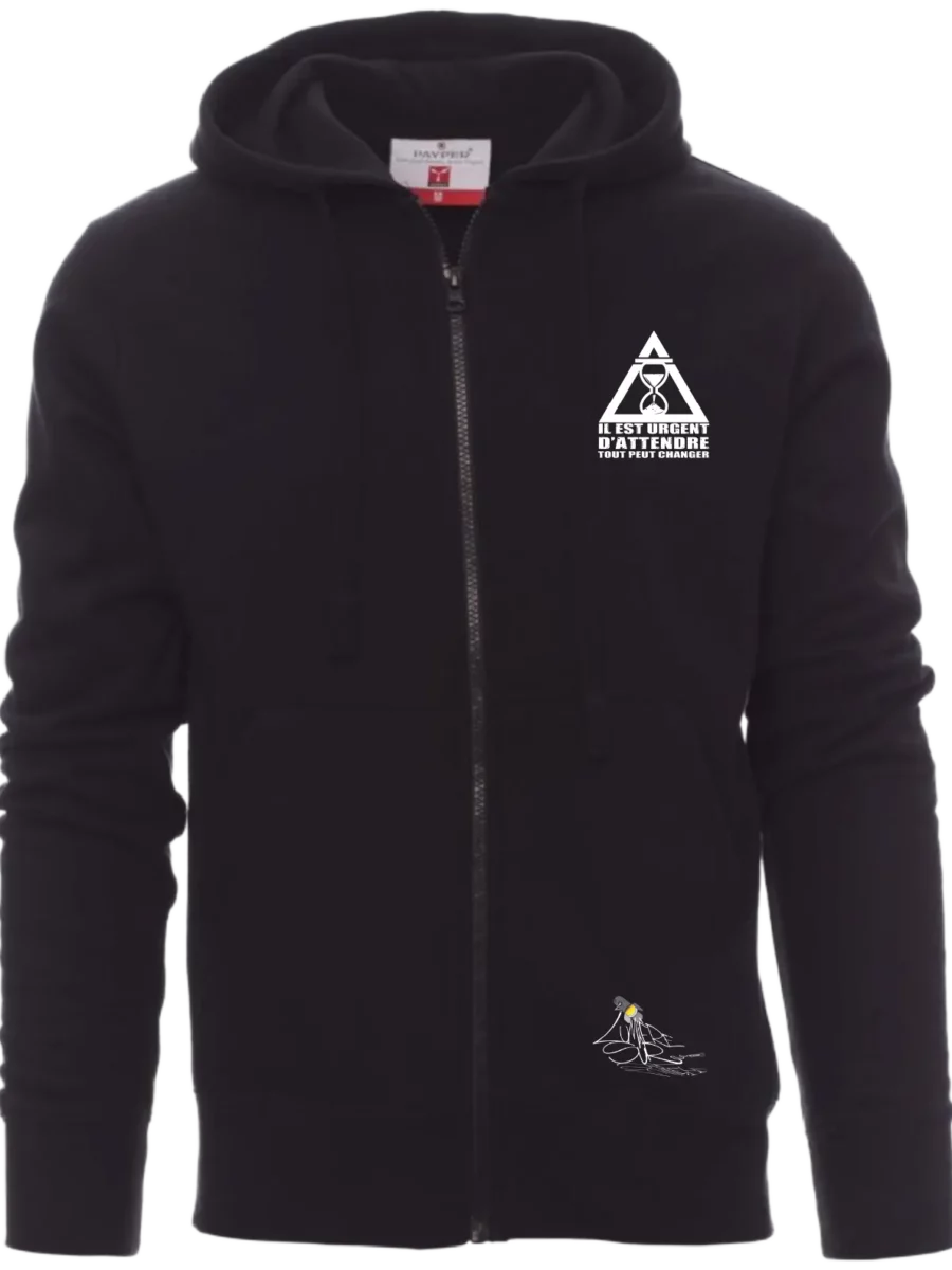 Veste à capuche Mixte - Il est urgent d’attendre tout peut changer !®